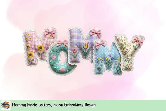 Charming Mommy Fabric Letters Embroidery